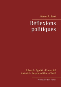 Réflexions politiques - Sorel Benoît R.