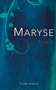 Maryse Tome 2 - Avelin Flore