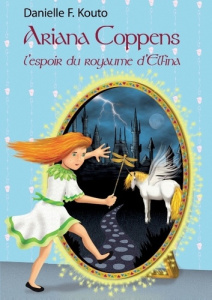 Ariana Coppens. L'espoir du royaume d'Elfina - Kouto Danielle F.
