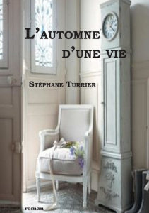 L´automne d'une vie - Turrier Stéphane