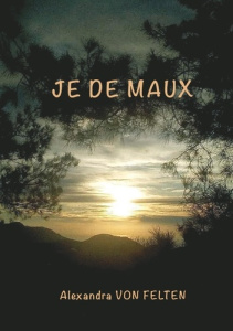 Je de maux - Von Felten Alexandra