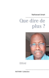 Que dire de plus ? - Amah Nathanaël