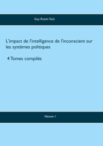 L'impact de l'intelligence de l'inconscient sur les systèmes politiques - Rostin Tack Guy