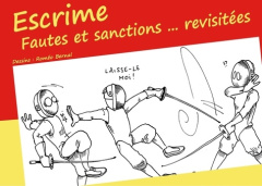 Escrime, fautes et sanctions ... revisitées - Bernal Roméo ; Muller-Hewer Michaël