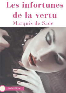Les infortunes de la vertu - DE SADE MARQUIS