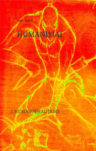 Humanimal. L'humanoiseau doré - Bandy Arthur