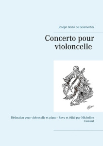 Concerto pour violoncelle. Réduction pour violoncelle et piano - Bodin de Boismortier Joseph ; Cumant Micheline