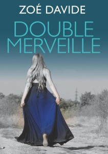 Double merveille - Davide Zoé