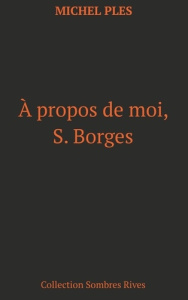 A propos de moi, S. Borges - Ples Michel