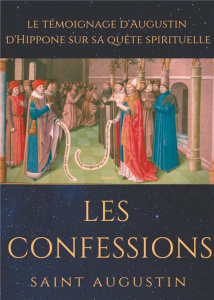 Les confessions - AUGUSTIN SAINT
