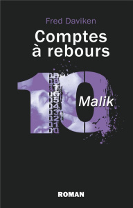 Comptes à rebours. Malik - Daviken Fred