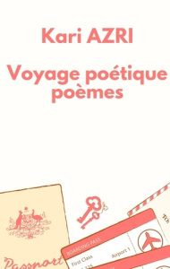 Voyage poétique - Azri Kari