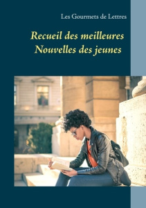 Recueil des meilleures nouvelles des jeunes - DE LETTRES L G.