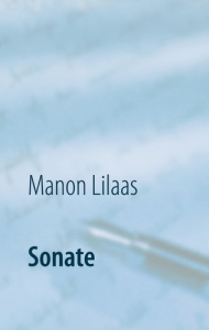 Sonate. Recueil de nouvelles - Lilaas Manon