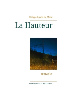 La Hauteur - Aubert de Molay Philippe