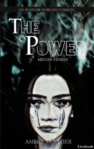 The Power : Megan Stones - Sabatier Ambre