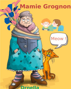 Mamie Grognon - . ORNELLA