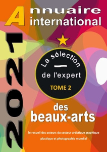 Annuaire International des Beaux-arts. La sélection de l'expert Tome 2, Edition 2021 - Marvig Ed