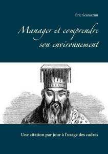 Manager et comprendre son environnement - Scarazzini Eric