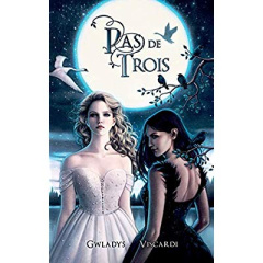 Pas de trois - Viscardi Gwladys