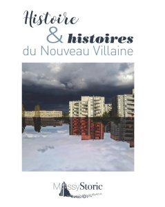 Histoire & histoires du Nouveau Villaine - MASSY  STORIC A.