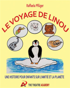 Le voyage de Linou. Une histoire sur l'amitié et la planète - Pflüger Raffaela