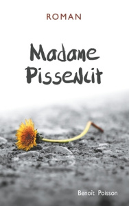Madame Pissenlit - Poisson Benoît