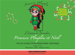 Princesse Plouplou : Princesse Plouplou et Noël. L'histoire de décembre - CRIK/SILOE