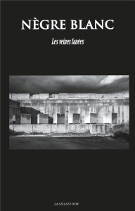 Nègre blanc N° 4 : Les veines fanées - Steinberg Arvo