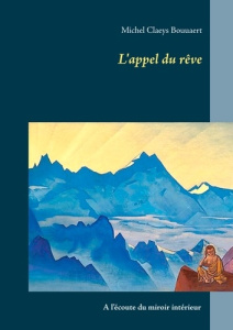 L'appel du rêve - Claeys Bouuaert Michel
