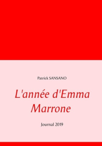 L'année d'Emma Marrone. Journal 2019 - Sansano Patrick