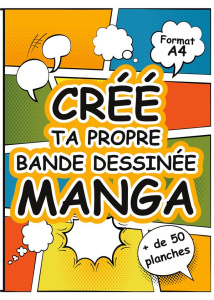 Crée ta propre bande dessinée manga - FACTORY CREATIF
