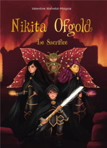 Nikita Ofgold : Le Sacrifice - Watrelot-Mingoia Valentine