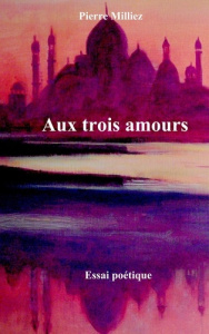 Aux trois amours - Milliez Pierre