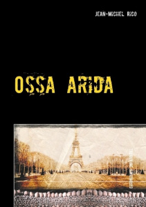 Les chroniques de Gabriel : Ossa Arida - Rico Jean-Michel