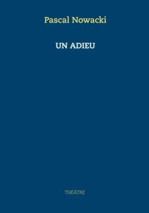 Un adieu - Nowacki Pascal