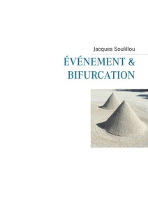 Evénement & bifurcation - Soulillou Jacques