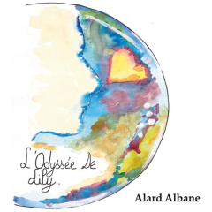 L'odyssée de Lily - Alard Albane