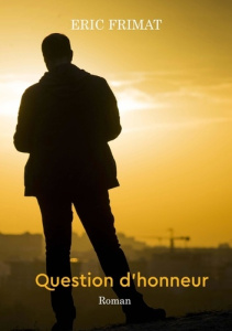 Question d'honneur - Frimat Eric