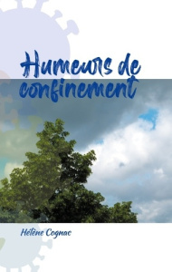 Humeurs de confinement - Cognac Hélène