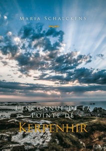 L'inconnue de la Pointe de Kerpenhir - Schalckens Maria