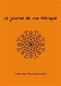 Le journal de ma thérapie - Bossy Nicole