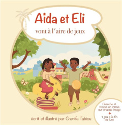 Aïda et Eli Tome 2 : Aïda et Eli vont à l'aire de jeux - Tabiou Cherifa