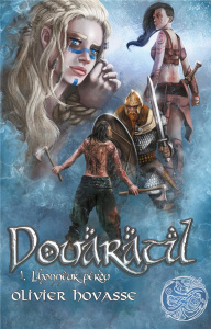 Douaratil Tome 1 : L'honneur perdu - Hovasse Olivier