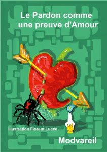Le Pardon comme une Preuve d'Amour - Mod Vareil