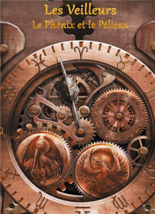 Les Veilleurs. Le Phénix et le Pélican - Pottier David