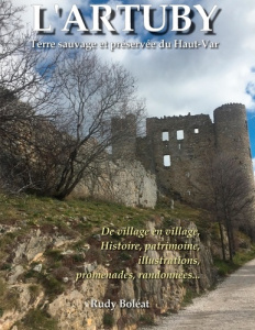 L'Artuby. Terre sauvage et préservée du Haut-Var - Boléat Rudy