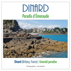Dinard : paradis d'émeraude. Edition bilingue français-anglais - Douillet Joël