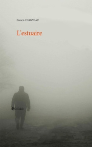 L'estuaire - Chagneau Francis