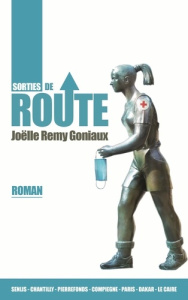 Sorties de route - Remy Goniaux Joëlle